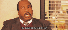 It'S Called And It'S Art Stanley Hudson GIF - It'S Called And It'S Art It'S Called And It'S Art GIFs