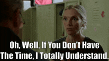 Chicago Fire Sylvie Brett GIF - Chicago Fire Sylvie Brett Oh Well If You Dont Have The Time I Totally Understand GIFs