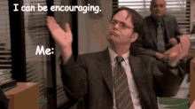 I Can Be Encouraging GIF - Encouraging Dwight Schrute Rainn Wilson GIFs