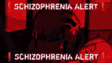 Schizophrenia Alert GIF - Schizophrenia Alert GIFs
