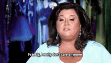 I Don'T Care Anymore GIF - I Don'T Care Anymore Dance Moms GIFs