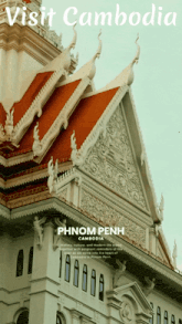 a poster that says visit cambodia phnom penh on it