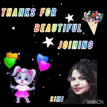 a poster that says thanks for beautiful joining with a picture of a girl holding balloons