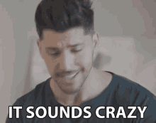 It Sounds Crazy Nuts GIF - It Sounds Crazy Crazy Nuts GIFs