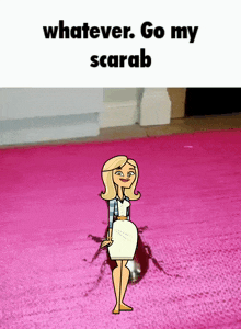a cartoon of a woman standing on a pink rug with the words " whatever go my scarab " below her