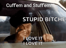 a man in a cowboy hat is driving a car and says cuffem and stuffem