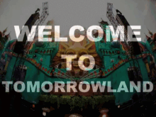 welcome to tomorrowland
