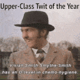 a man in a suit and tie is wearing a hat and has an o level in chemo hygiene .