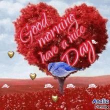 good morning have a nice day tree heart bird