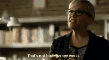 That'S Not How Therapy Works GIF - Therapy Wrong No GIFs