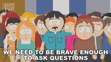 We Need To Be Brave Enough To Ask Questions Randy Marsh GIF - We Need To Be Brave Enough To Ask Questions Randy Marsh Sharon Marsh GIFs