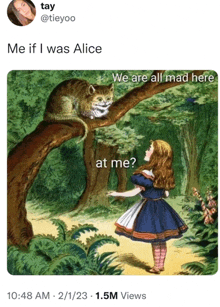 Alice In Wonderland Dank Memes GIF - Alice In Wonderland Dank Memes Meme GIFs