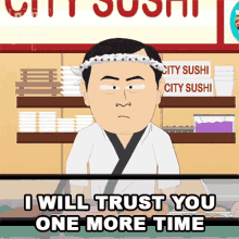 I Will Trust You One More Time Junichi Takiyama GIF - I Will Trust You One More Time Junichi Takiyama South Park GIFs