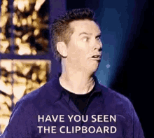Have You Seen The Clipboard Clipboard GIF - Have You Seen The Clipboard Clipboard What Is That GIFs