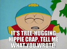 hippie crap hippie cartman southpark eric cartman