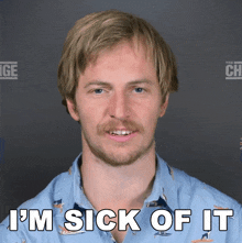 Im Sick Of It Troy Cullen GIF - Im Sick Of It Troy Cullen The Challenge World Championship GIFs