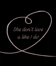 She Dont Love You Love GIF - She Dont Love You Love Heart GIFs