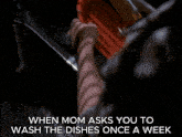 when mom asks you to wash the dishes once a week text