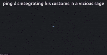 a man with lightning bolts coming out of his eyes and the words " ping disintegrating his customs in a vicious rage "