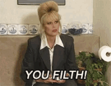 Abfab You Filth GIF - Abfab You Filth Absolutely Fabulous GIFs