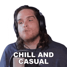 chill and casual sam johnson its chill and cool its just basic chill and relaxed
