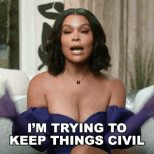I'M Trying To Keep Things Civil Basketball Wives Orlando GIF - I'M Trying To Keep Things Civil Basketball Wives Orlando I'M Trying To Be Nice GIFs