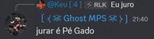 a screenshot of a discord conversation between ghost mps and jurar e pe gado