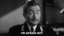 I'M Afraid Not Captain Louis Renault GIF - I'M Afraid Not Captain Louis Renault Casablanca GIFs
