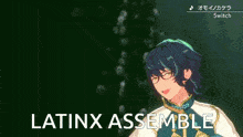 a video game character says latinx assemble in a foreign language