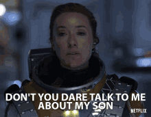Dont You Dare Talk To Me About My Son Leave My Son Out Of It GIF