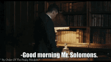 Solomonsitis Alfie Solomons GIF - Solomonsitis Alfie Solomons Good Morning It Is Alfie Solomons GIFs