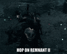 Remnant 2 Remnant From The Ashes GIF - Remnant 2 Remnant From The Ashes Hop On Remnant 2 GIFs