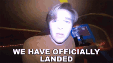 We Have Officially Landed Papa Jake GIF - We Have Officially Landed Papa Jake Landed GIFs