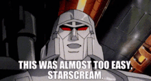 Transformers Megatron GIF - Transformers Megatron This Was Almost Too Easy Starscream GIFs