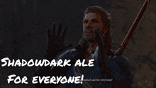 a man holding a bow and arrow with the words shadowdark ale for everyone below him