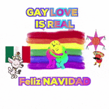 a poster that says " gay love is real feliz navidad "