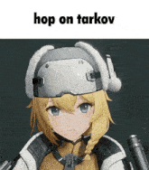 a picture of a girl with the words hop on tarkov on the bottom