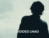 a silhouette of a person with the words get voided lmao below
