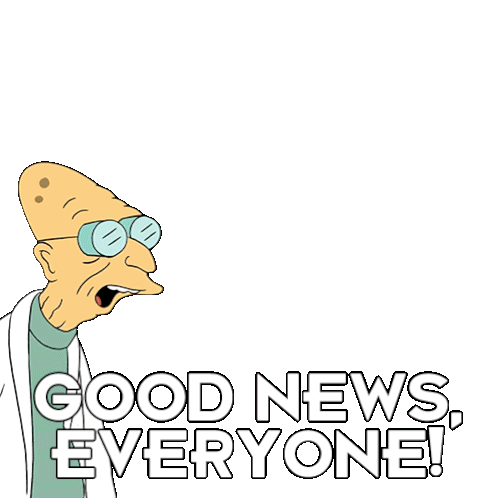Billy West Futurama. Good news everyone