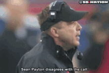 Sean Payton Disagrees With The Call GIF - Sean Payton Disagrees With The Call Bull GIFs