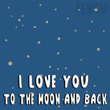 a penguin says i love you to the moon and back on a blue background