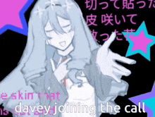 a drawing of a girl with the words davey joining the call