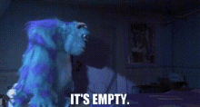 Monsters Inc Sully GIF - Monsters Inc Sully Its Empty GIFs