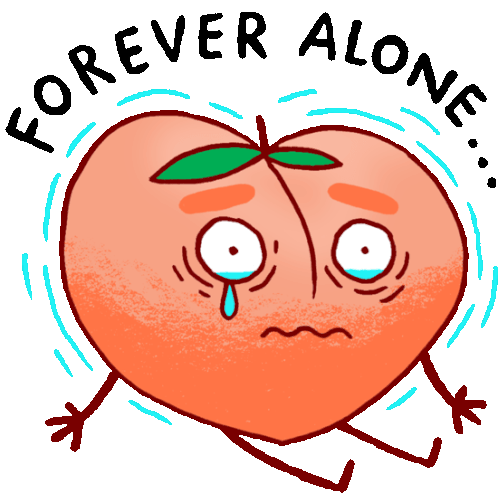 Peach Crying With Caption Forever Alone Sticker - Peachieand Eggie Google Forever Alone Stickers