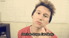 Ricky Dillon GIF - Ricky Dillon Dont Do Drugs Eat Candy GIFs