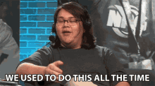 We Used To Do This All The Time Caleb Sullivan GIF - We Used To Do This All The Time Caleb Sullivan Smite GIFs
