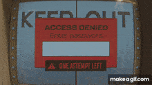 a keep out sign that says access denied enter password