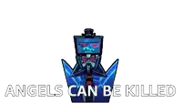 a cartoon character with the words `` angels can be killed ''