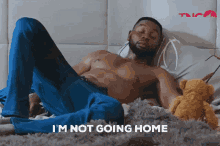 Im Not Going Im Not Going Home GIF - Im Not Going Im Not Going Home No GIFs