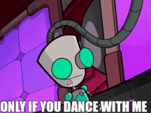 Only If You Dance With Me Dance GIF - Only If You Dance With Me Dance With Me Dance GIFs